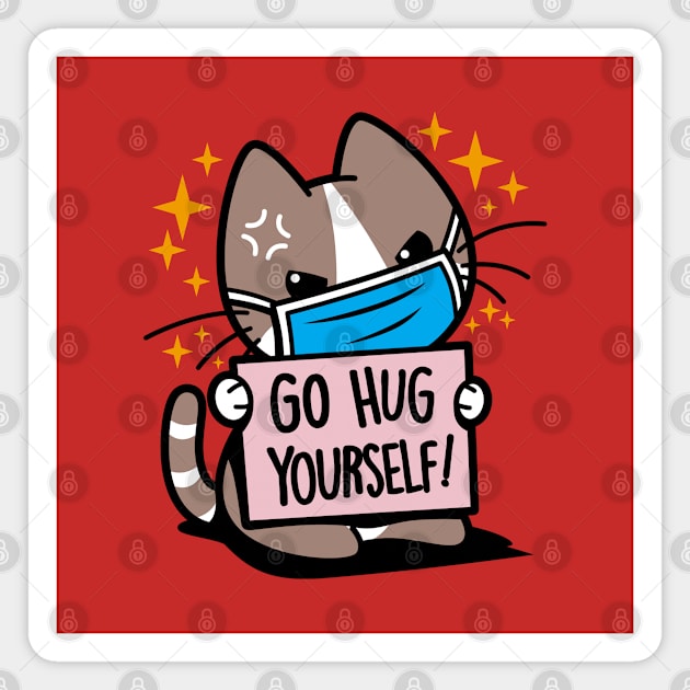 Funny Cute Kawaii Antisocial Cat Meme Magnet by BoggsNicolas